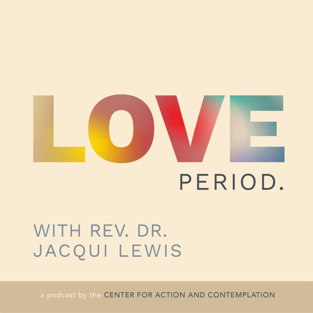 Love Period. With Rev. Dr. Jacqui Lewis over a tan background